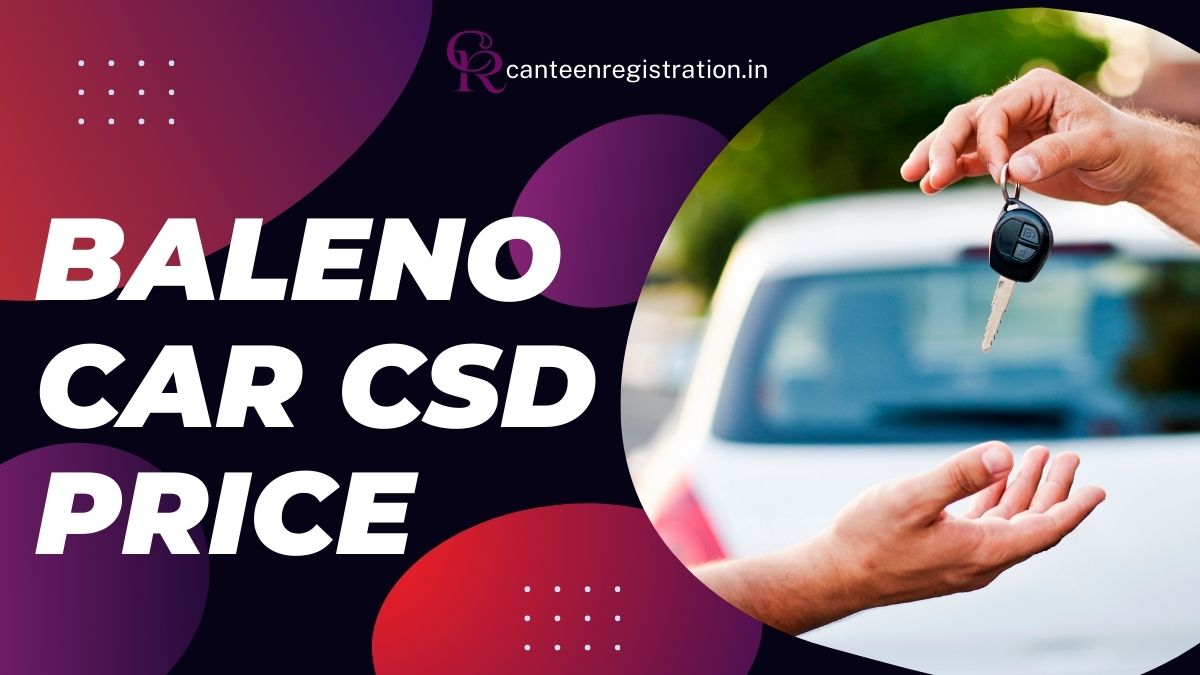 Baleno CSD Price