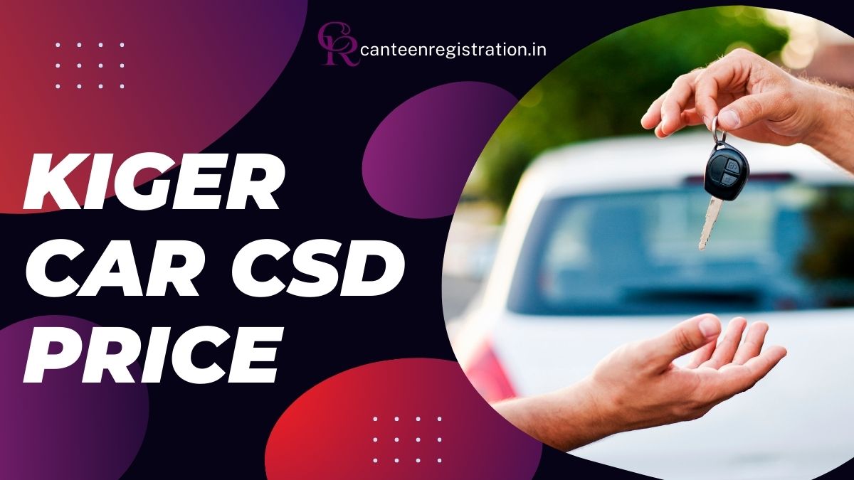 Kiger CSD Price