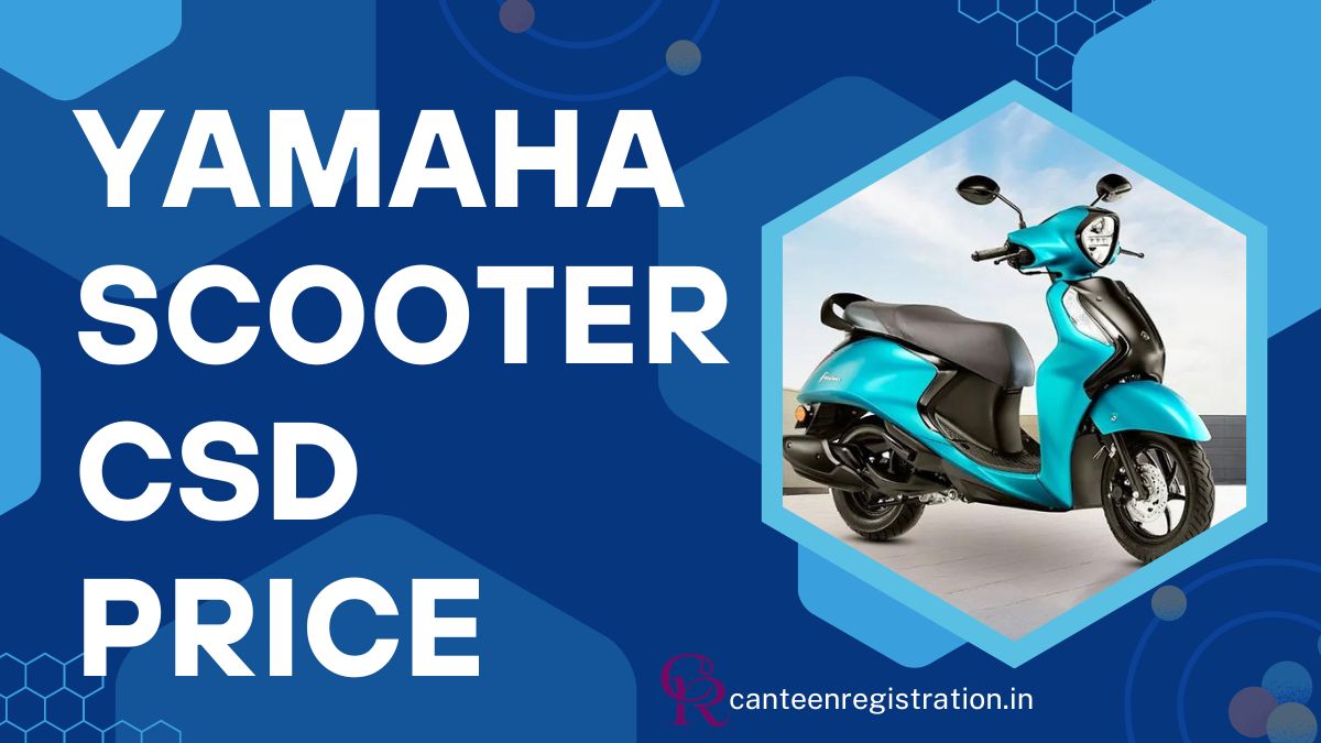 CSD Yamaha Scooter Price List