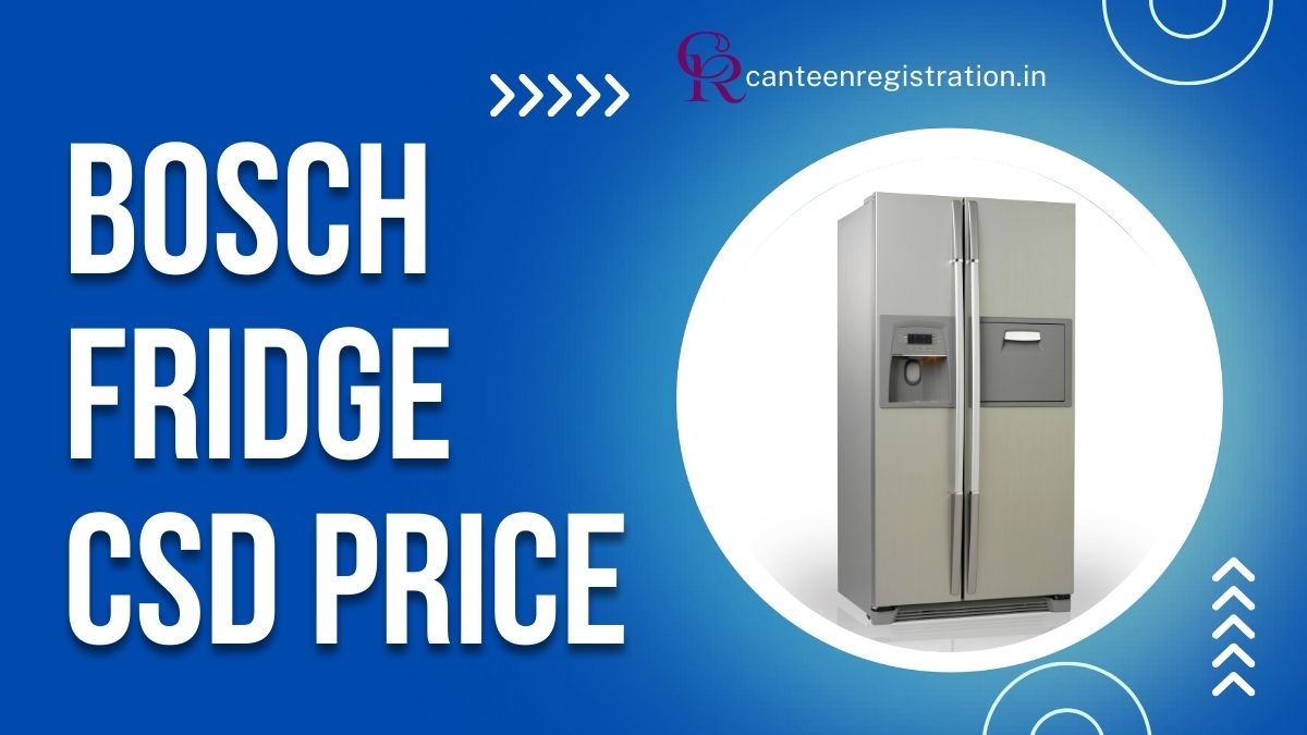 Bosch Refrigerator CSD Price