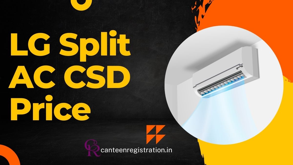 LG Split AC CSD Price