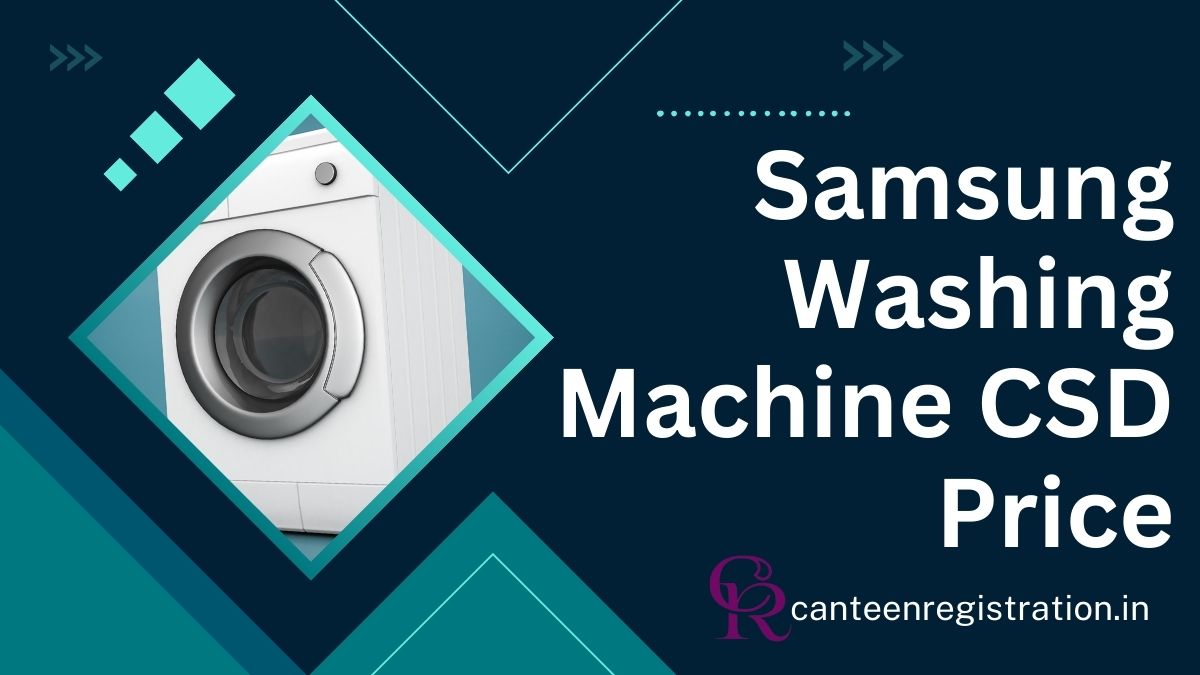 Samsung Washing Machine CSD Price